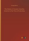 The History of Ancient Amerika, Anterior to the Time of Columbus