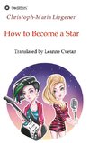 How to Become a Star