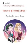 How to Become a Star