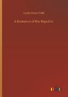 A Romance of the Republic