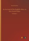 An Account of the English colony in New South Wales