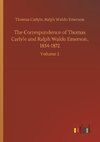 The Correspondence of Thomas Carlyle and Ralph Waldo Emerson, 1834-1872