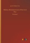 Military Reminiscences of the Civil War