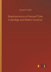 Reminiscences of Samuel Tyler Colerdige and Robert Southey