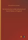 An Introduction to the Industrial and Social History of England