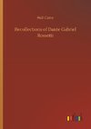 Recollections of Dante Gabriel Rossetti