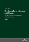 Der Kampf um Gläubige und Kinder