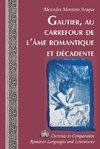 Gautier, au carrefour de l'âme romantique et décadente