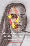 Muslim Women and White Femininity