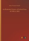 An Illustrated History of Ireland from AD 400 to 1800