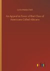 An Appeal in Favor of that Class of Americans Called Africans