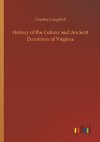 History of the Colony and Ancient Dominion of Virginia