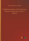 A Thrilling Narrative of the Minnesota Massacre and the Sioux War of 1862-63