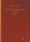 The Life and Works of William Cowper