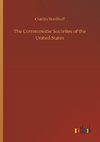 The Communistic Societies of the United States