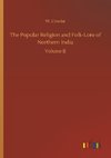 The Popular Religion and Folk-Lore of Northern India