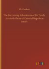 The Surprising Adventures of Sir Toady Lion with those of General Napoleon Smith