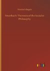 Feuerbach: The roots of the Socialist Philosophy