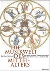 Die Musikwelt des Mittelalters