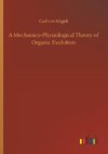 A Mechanico-Physiological Theory of Organic Evolution