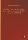 The Privy Purse Expenses of King Henry VIII from November MDXXIX, to December MDXXXII