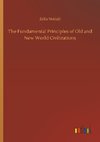 The Fundamental Principles of Old and New World Civilizations