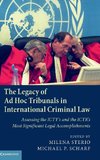 The Legacy of Ad Hoc Tribunals in International Criminal Law