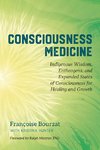 Consciousness Medicine