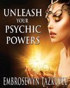 Unleash Your Psychic Powers