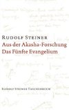 Aus der Akasha-Forschung. Das Fünfte Evangelium