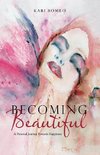 Becoming Beautiful