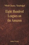 Eight Hundred Leagues on the Amazon