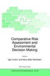 Comparative Risk Assessment and Environmental Decision Making