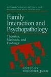 Family Interaction and Psychopathology