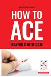 How to ACE the Leaving Certificate