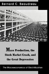 Mass Production, the Stock Market Crash, and the Great Depression