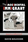 The Accidental Immigrant