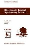 Directions in Tropical Agroforestry Research