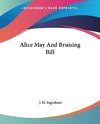 Alice May And Bruising Bill