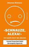 Schnauze, Alexa!