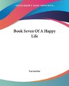 Book Seven Of A Happy Life