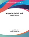 Cape Cod Ballads And Other Verse