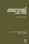 A Constitutional History of India, 1600-1935