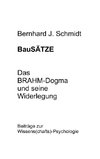 BauSÄTZE: Das BRAHM-Dogma und seine Widerlegung