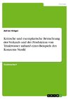 Kritische und exemplarische Betrachtung des Verkaufs und der Produktion von Trinkwasser anhand eines Beispiels des Konzerns Nestlé