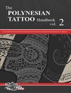 The POLYNESIAN TATTOO Handbook Vol.2