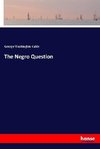 The Negro Question