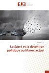 Le Sacré et la détention politique au Maroc actuel