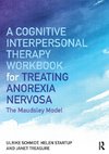 A Cognitive-Interpersonal Therapy Workbook for Treating Anorexia Nervosa