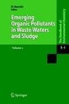 Emerging Organic Pollutants in Waste Waters and Sludge